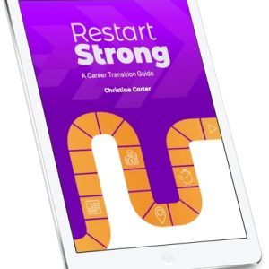 Restart Strong – A Career Transition Guide